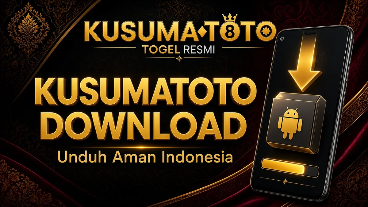 Kusumatoto Download — Cara Unduh Aman di Indonesia | Artikel Mendalam 2026
