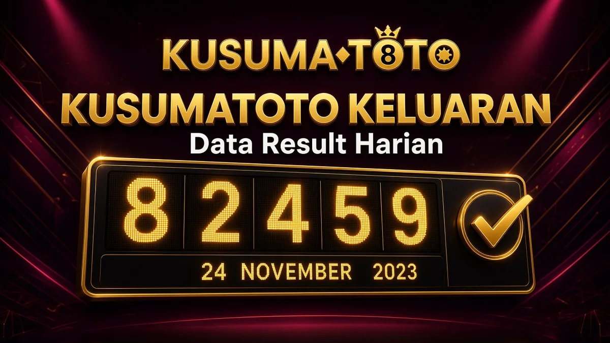 Kusumatoto Keluaran — Data Result & Sumber Terpercaya | Artikel Mendalam 2026