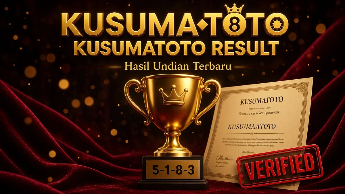 Kusumatoto Result — Hasil Undian & Cara Verifikasi | Artikel Mendalam 2026