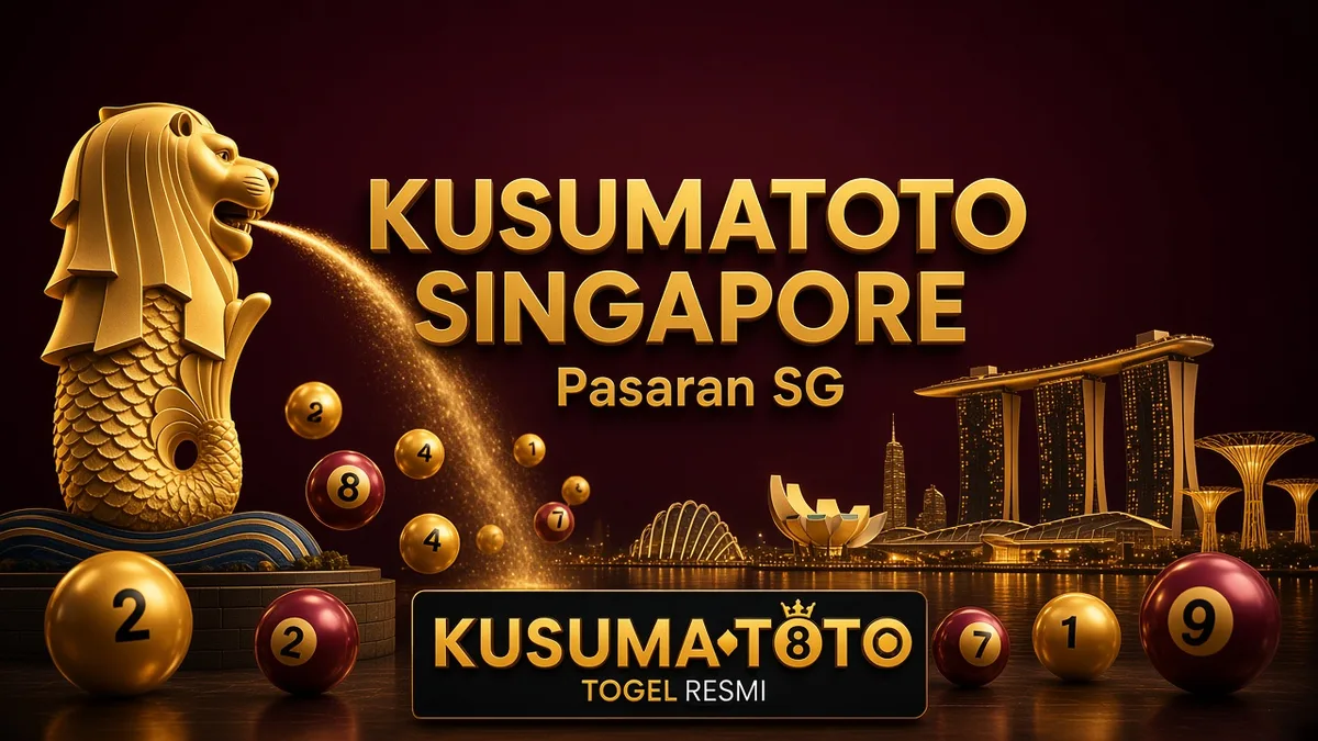 Kusumatoto Singapore — Pasaran SG & Konteks Akses | Artikel Mendalam 2026