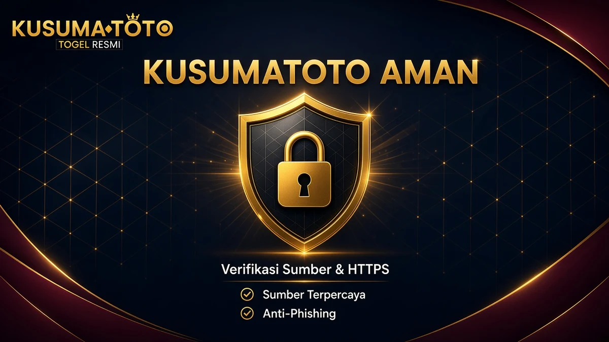 download kusumatoto lebih aman: checklist sumber